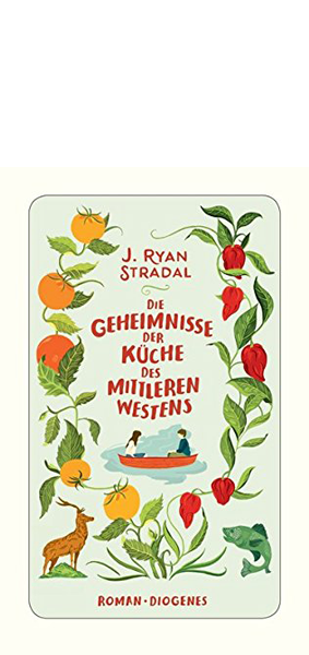 Stradal, J.Ryan: Die Geheimnisse der Küche des mittleren Westens 